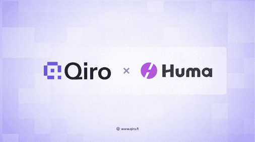 Qiro Finance Partners with Huma Finance to Power up to $250 Million in Private Credit with Enterprise-Grade Underwriting